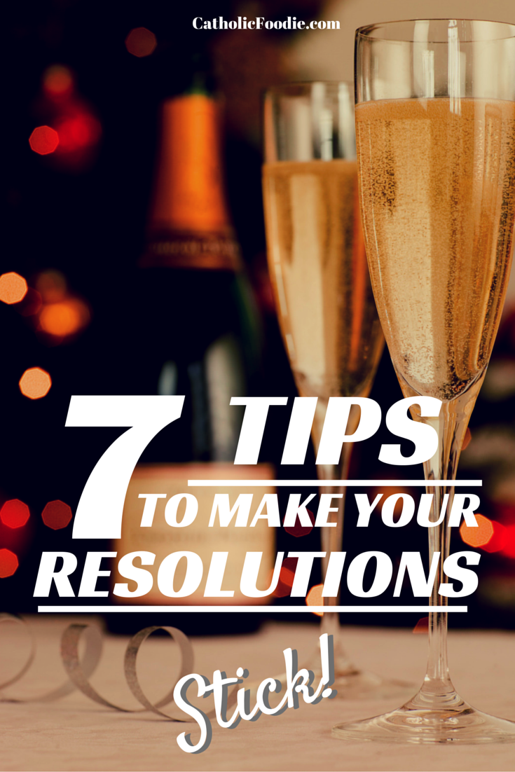 7 Tips to Make Your 2015 New Year's Resolutions Stick
