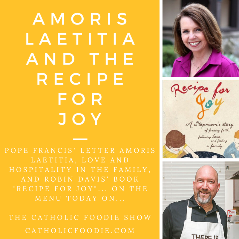 Amoris Laetitia and the Recipe for Joy