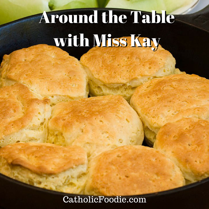 Around the Table with Miss Kay Robertson of Duck Dynasty