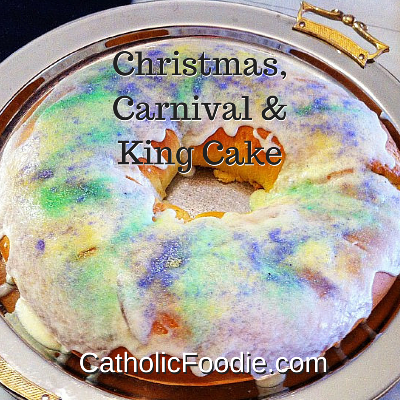 Christmas, Carnival and King Cake