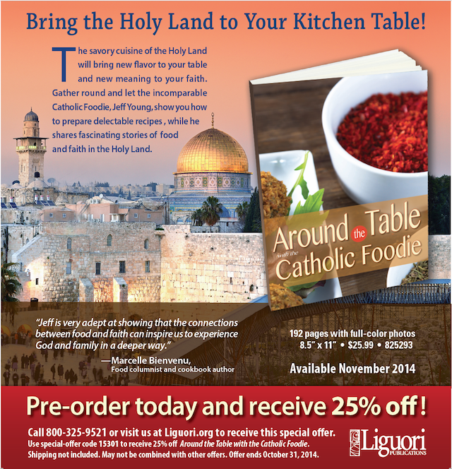 Around the Table with The Catholic Foodie: Middle Eastern Cuisine book now available!