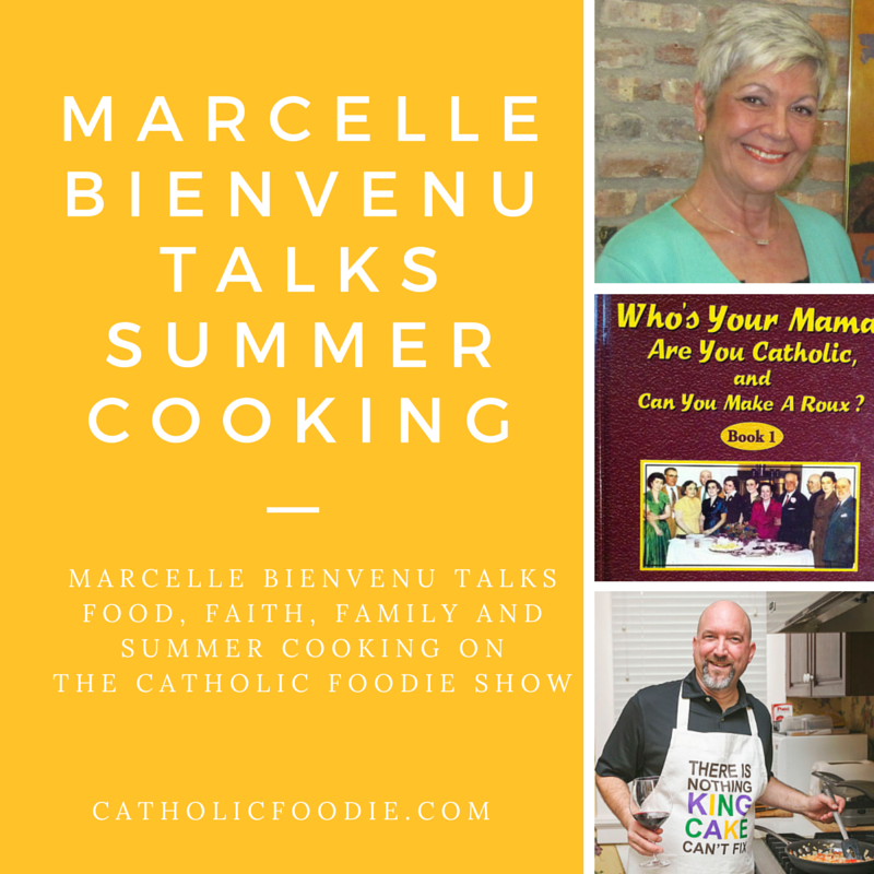 Summer Cooking with Marcelle Bienvenu