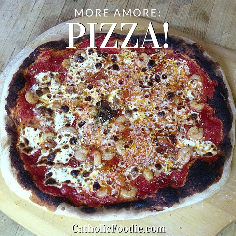More Amoré: Pizza! | The Catholic Foodie Show