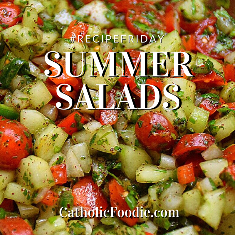 Recipe Friday – Summer Salads on The Catholic Foodie Show