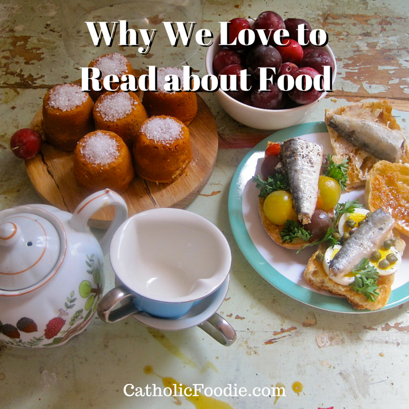 Why We Love to Read about Food