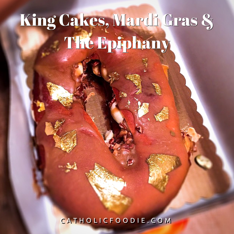 King Cakes, Mardi Gras and the Epiphany